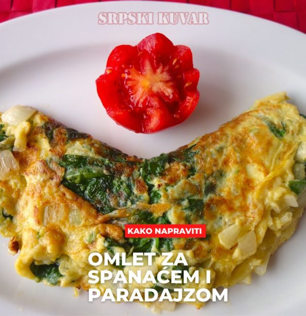 omlet sa spanaćem i paradajzom