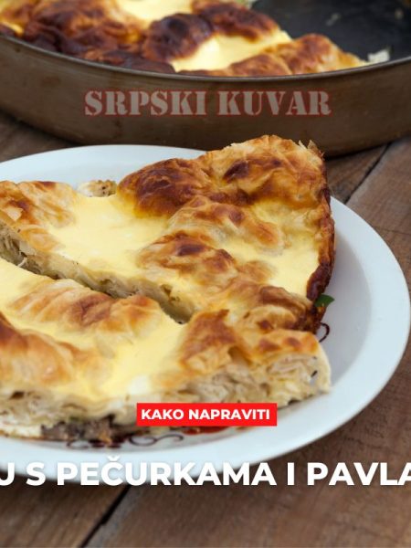 pita s pečurkama i pavlakom