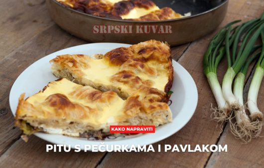 pita s pečurkama i pavlakom